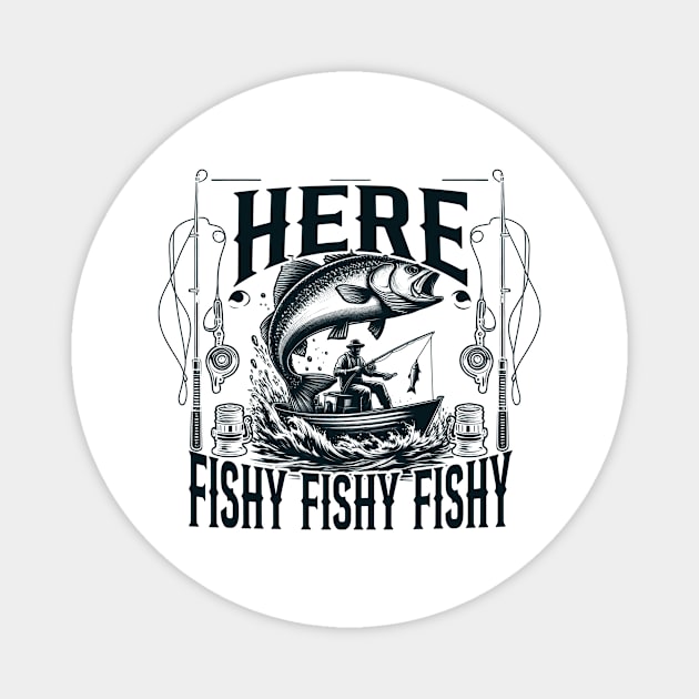 Funny Bass Fishing Here Fishy Fisherman Summer Fishing Lover Magnet by cyryley